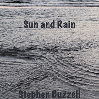 Stephen Buzzell - Sun and Rain