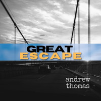Andrew Thomas - Great Escape