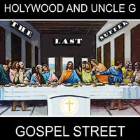 Holywood / Uncle G - Last Supper