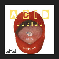 Lamaj - Acid Desire