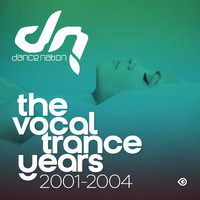 Dance Nation - The Vocal Trance Years (2001-2004)