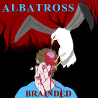 Albatross - Brainded (Explicit)