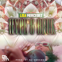 Lisa Mercedez - Hype & Bruk