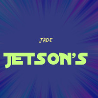 Jade - JETSON'S (Explicit)