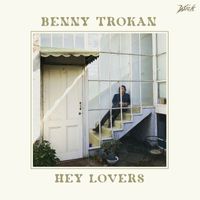 Benny Trokan - Hey Lovers
