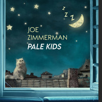 Joe Zimmerman - Pale Kids