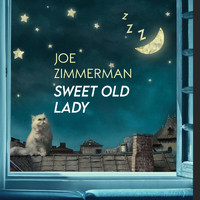 Joe Zimmerman - Sweet Old Lady