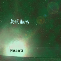 Avanti - Don't Hurry