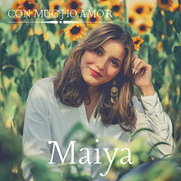 Maiya - Con Mucho Amor