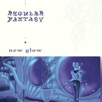 regularfantasy - New Glow