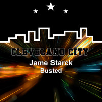 JAME STARCK - Busted