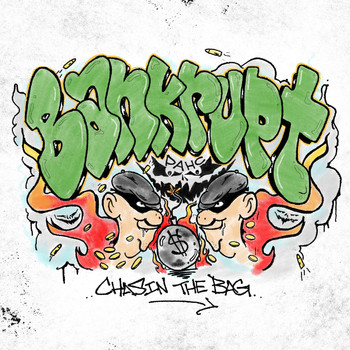 Bankrupt - Chasin' the Bag (Explicit)