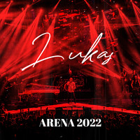 Aca Lukas - Aca Lukas - Arena 2022
