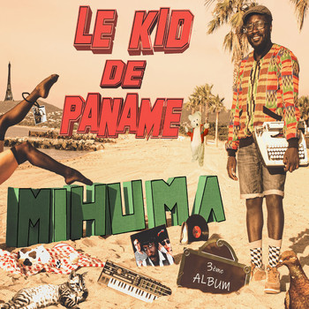 Mihuma - Le Kid de Paname