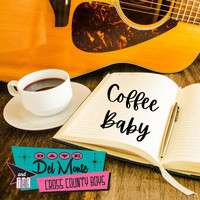 Dave Del Monte & The Cross County Boys - Coffee Baby