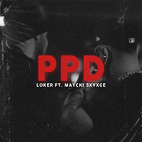 Loker - Ppd (feat. Maycki Sxvxge)