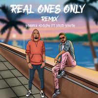 Yonnick Adolph - Real Ones Only (Remix) [feat. Solid Youth]