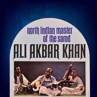 Ali Akbar Khan - North Indian Master of the Sarod