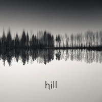 HILL - When Darkness Is No Longer Dark