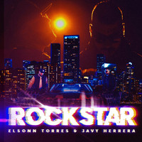 Elsonn Torres & Javy Herrera - Rockstar