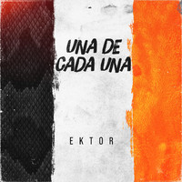 Ektor - Una de Cada Una (Explicit)