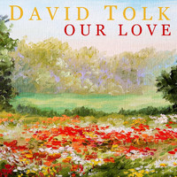 David Tolk - Our Love