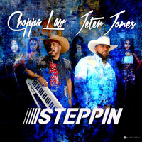Choppa Law - Steppin (feat. Jeter Jones)