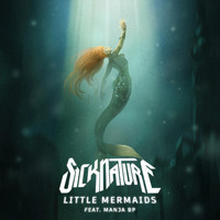 Sicknature - Little Mermaids (feat. Manja BP)
