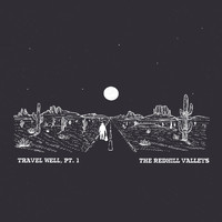 The Redhill Valleys - Travel Well, Pt. 1