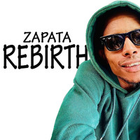 Zapata - Rebirth