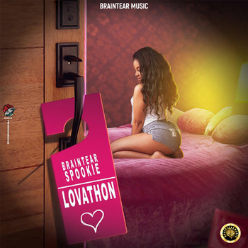 Braintear Spookie - Lovathon (Explicit)