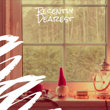 Various Artists - Recently Dearest