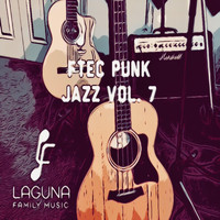 Laguna Family Music - Ftec Punk Jazz, Vol. 7