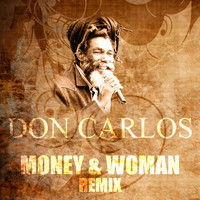 Don Carlos - Money & Woman (Remix)