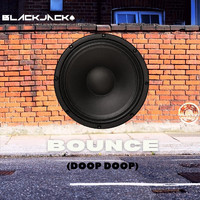 blackjack - Bounce (Doop Doop)