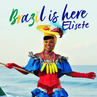 elisete - Brazil Is Here