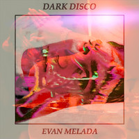 Evan Melada - Dark Disco (Demo)