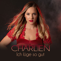 Charlien - Ich lüge so gut (Radio Edit)