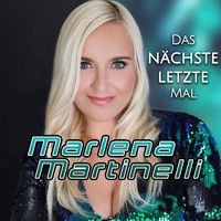Marlena Martinelli - Das nächste letzte Mal