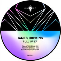 James Hopkins - Pull Up EP