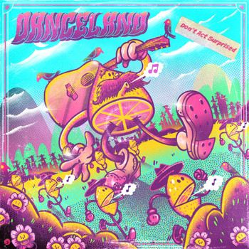 Danceland - Don't Act Surprised