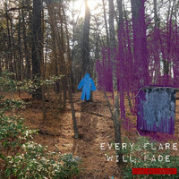 Kyle Gallagher - Every Flare Will Fade