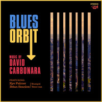 David Carbonara - Blues Orbit (feat. Kye Palmer & Brian Scanlon)