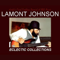 Lamont Johnson - Eclectic Collections
