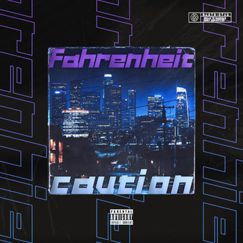Fahrenheit - Caution (Explicit)