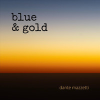 Dante Mazzetti - Blue and Gold