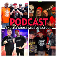Grim Reality Entertainment - Podcast: Skull & Cross Mics 2022 Tour (feat. Mista Doesha, Unknown Kapriest, JP tha Hustler, D-Roc, Slyzwicked, Devilz n Crawnik, Spek One & Philozophy) (Explicit)