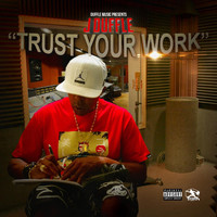 J Duffle - Trust Your Work (Explicit)