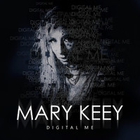 Mary Keey - Digital Me