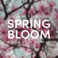 FAUVE - Steve Ryan Antony: Spring Bloom